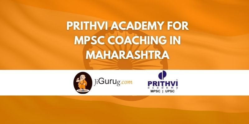 Prithvi Academy for MPSC Coaching in Maharashtra Review