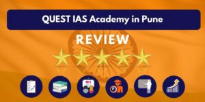 QUEST IAS Academy in Pune Review