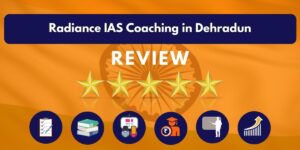 Radiance IAS Coaching in Dehradun Review