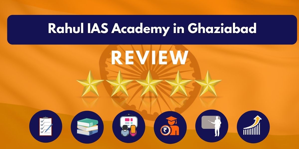 Rahul IAS Academy in Ghaziabad Review