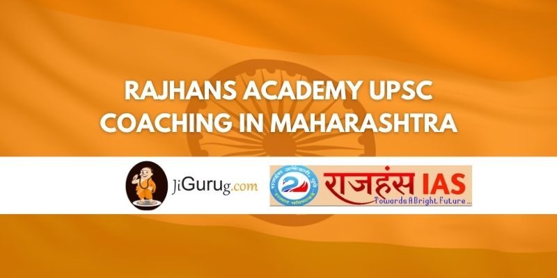 Rajhans Academy UPSC Coaching in Maharashtra Review