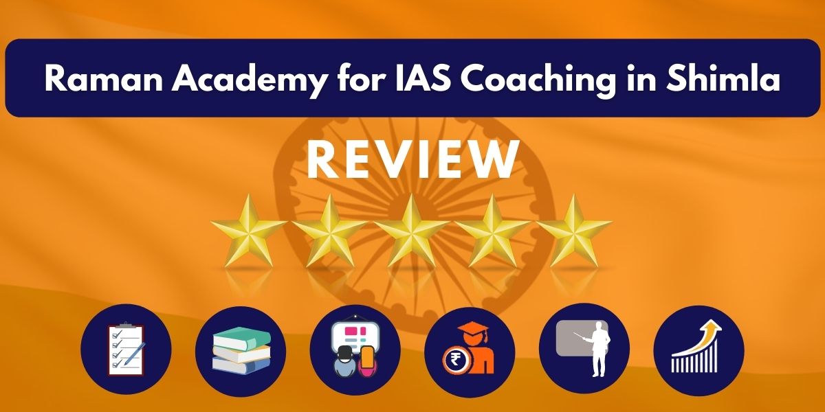 Raman Academy for IAS Coaching in Shimla Review