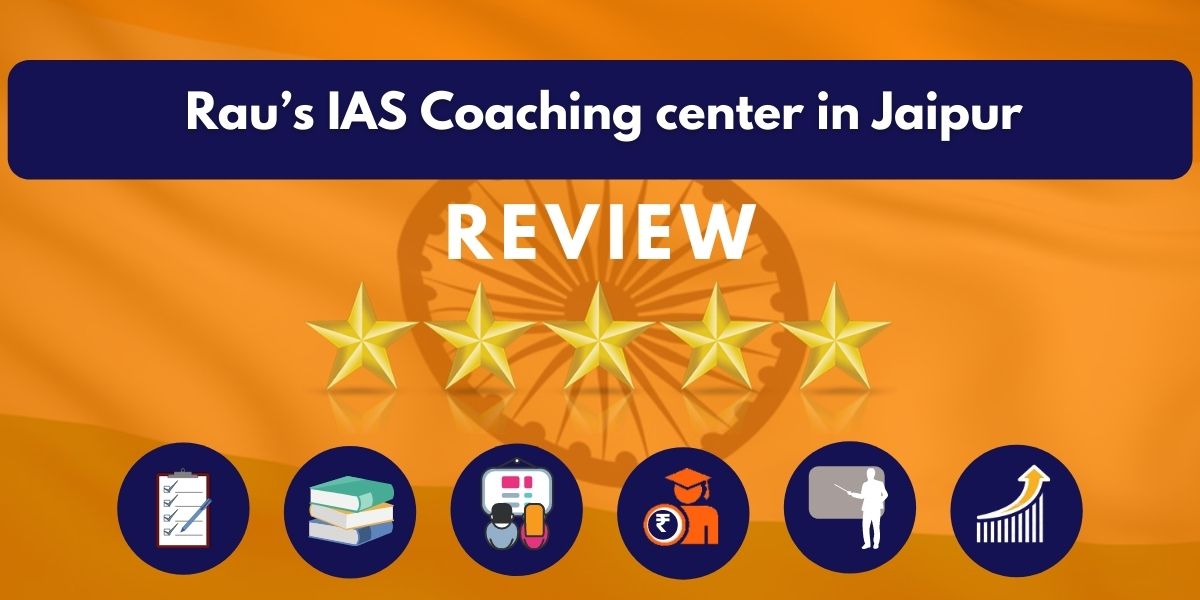 Rau’s IAS Coaching center in Jaipur Review