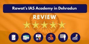 Rawat’s IAS Academy in Dehradun Review