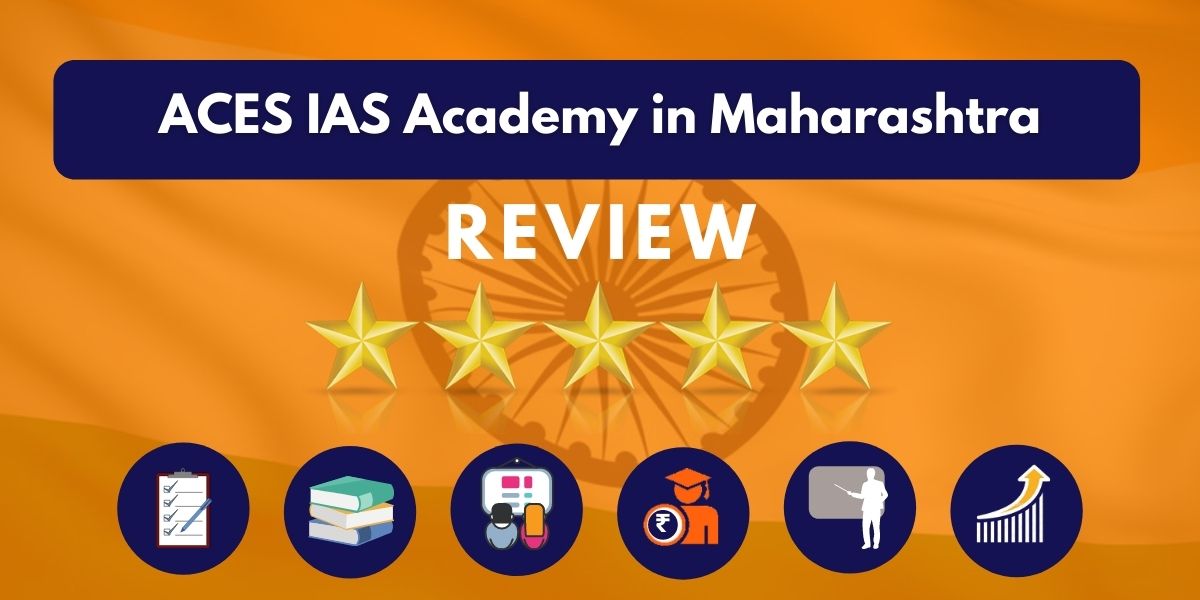 Review of ACES IAS Academy in Maharashtra