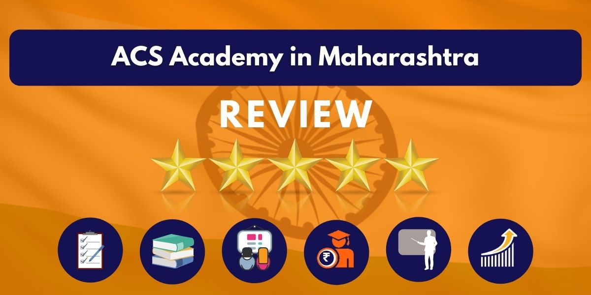 Review of ACS Academy in Maharashtra