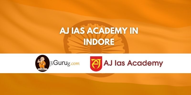 Review of AJ IAS Academy in Indore