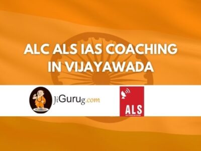 Review of ALC ALS IAS Coaching in Vijayawada