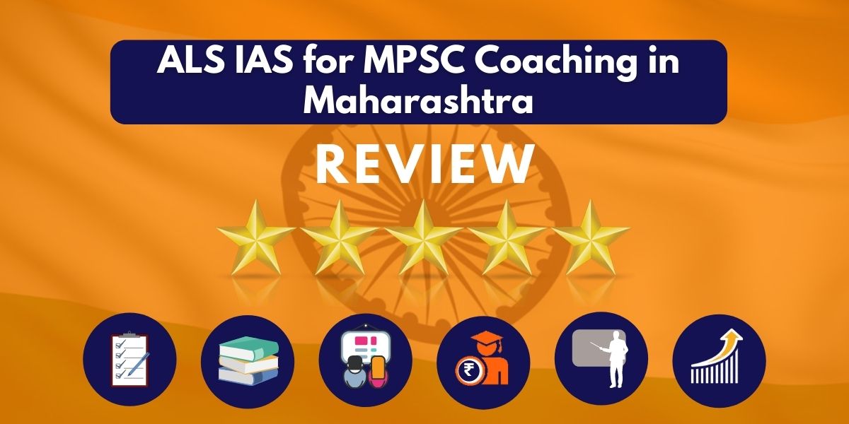 Review of ALS IAS for MPSC Coaching in Maharashtra