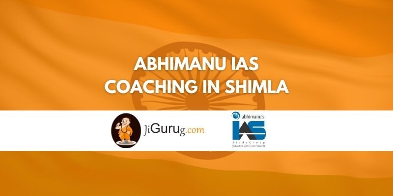 Review of Abhimanu IAS Coaching in Shimla