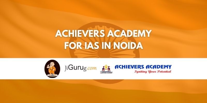 Review of Achievers Academy for IAS in Noida
