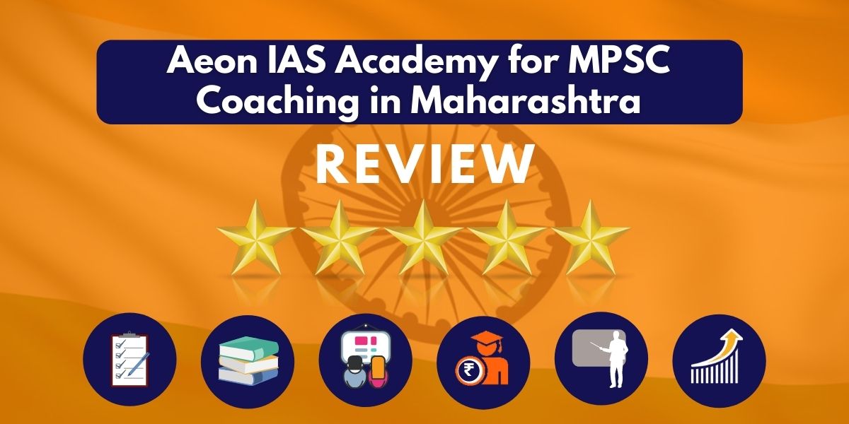 Review of Aeon IAS Academy for MPSC Coaching in Maharashtra