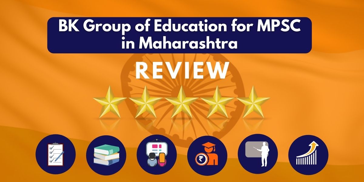 Review of BK Group of Education for MPSC in Maharashtra