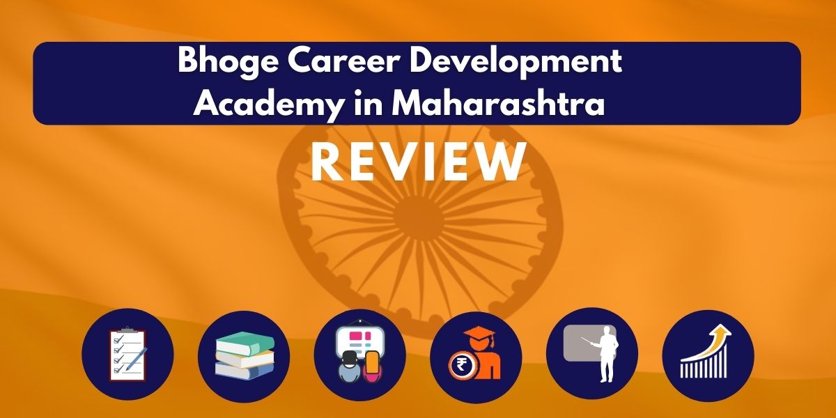 Review of Bhoge Career Development Academy in Maharashtra