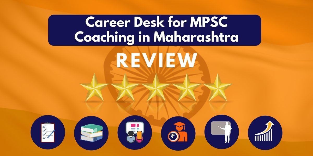 Review of Career Desk for MPSC Coaching in Maharashtra