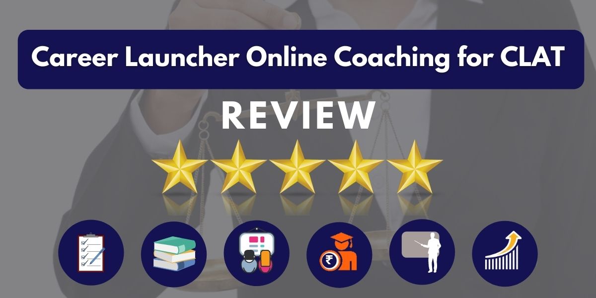 Review of Career Launcher Online Coaching for CLAT