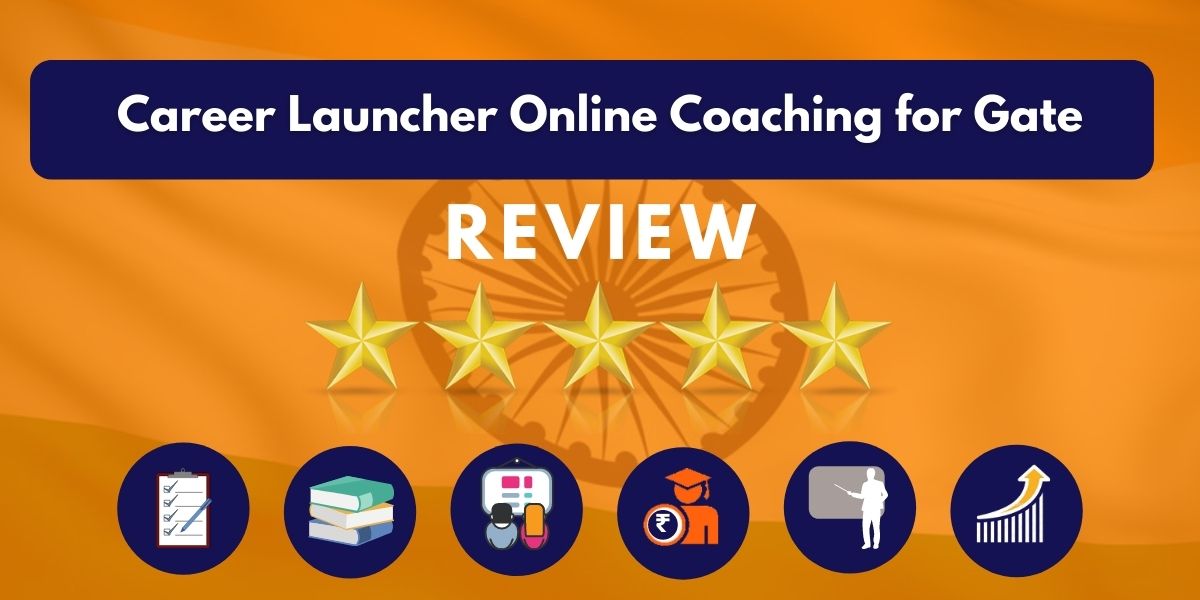 Review of Career Launcher Online Coaching for Gate