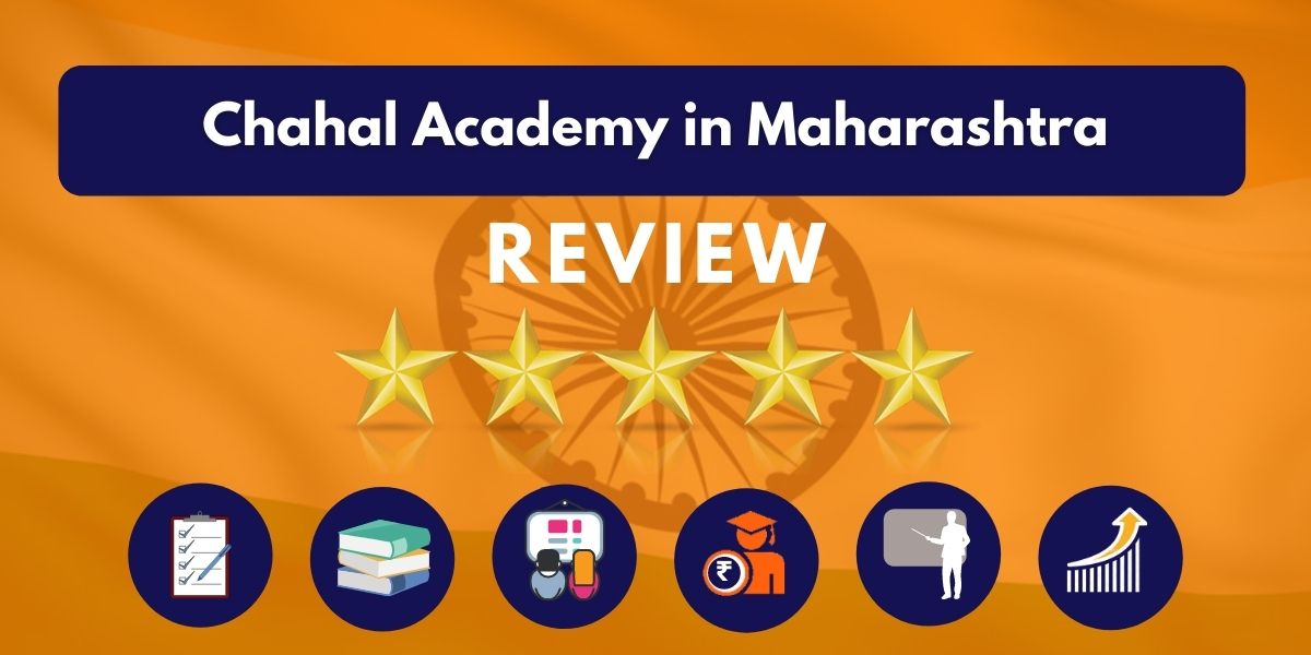 Review of Chahal Academy in Maharashtra