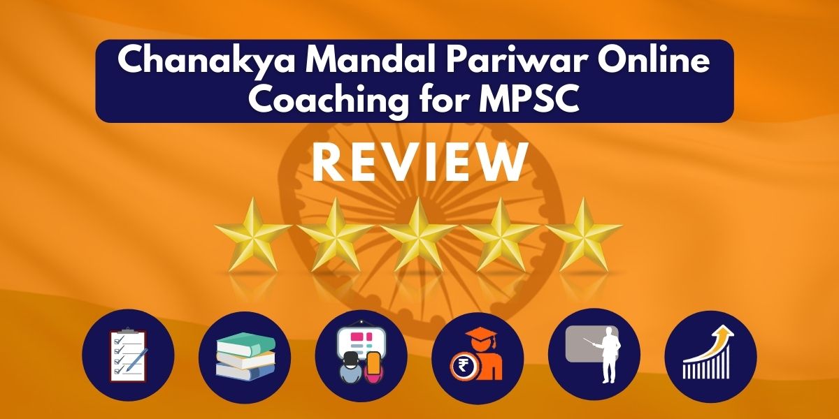 Review of Chanakya Mandal Pariwar Online Coaching for MPSC