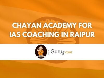 Review of Chayan Academy for IAS Coaching in Raipur