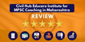 Review of Civil Hub Educare Institute for MPSC Coaching in Maharashtra