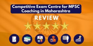 Review of Competitive Exam Centre for MPSC Coaching in Maharashtra