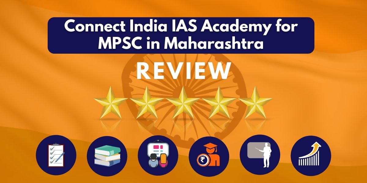 Review of Connect India IAS Academy for MPSC in Maharashtra