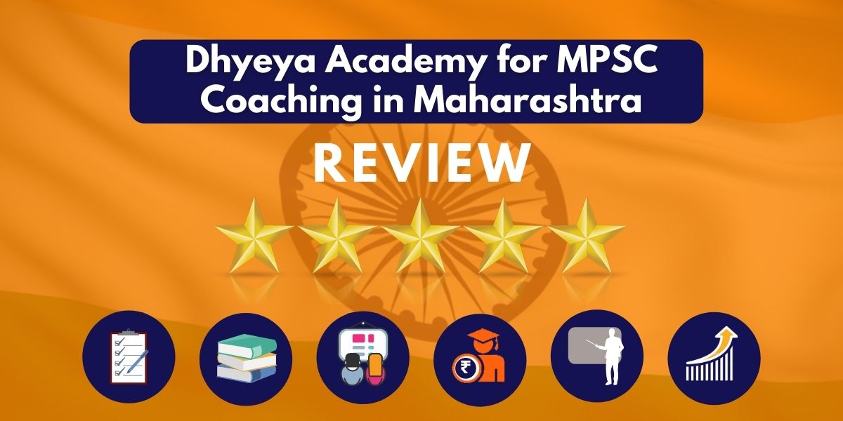 Review of Dhyeya Academy for MPSC Coaching in Maharashtra
