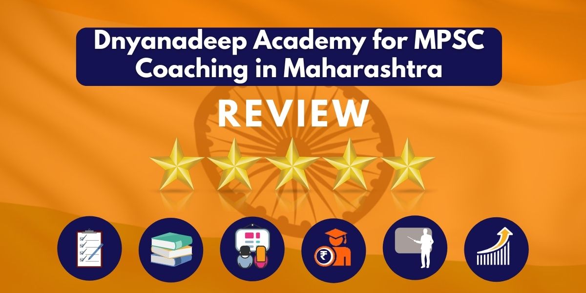Review of Dnyanadeep Academy for MPSC Coaching in Maharashtra
