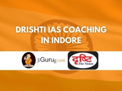 Review of Drishti IAS Coaching in Indore