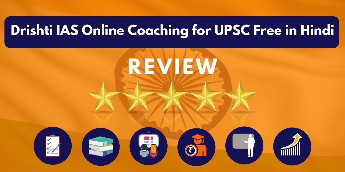 Review of Drishti IAS Online Coaching for UPSC Free in Hindi