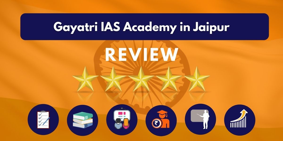 Review of Gayatri IAS Academy in Jaipur