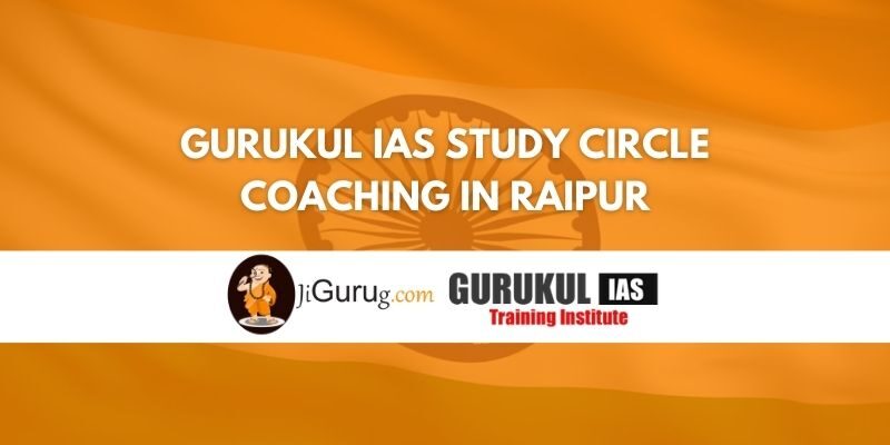 Review of Gurukul IAS Study Circle Coaching in Raipur