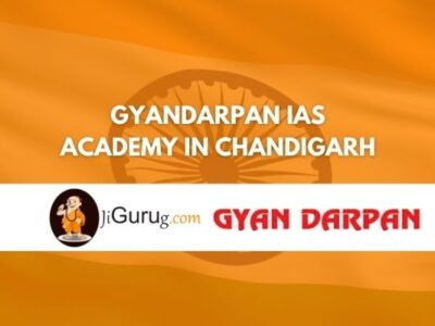 Review of Gyandarpan IAS Academy in Chandigarh