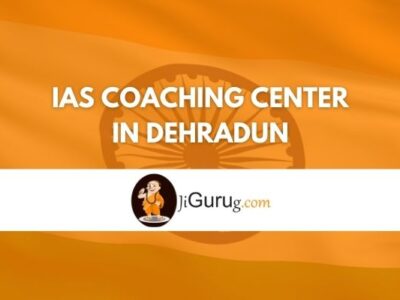 Review of IAS Coaching Center in Dehradun