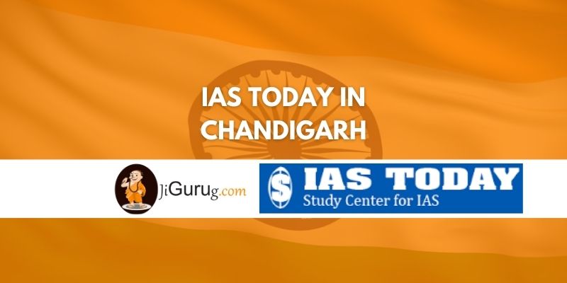 IAS TODAY In Chandigarh JiGuruG