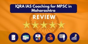 Review of IQRA IAS Coaching for MPSC in Maharashtra