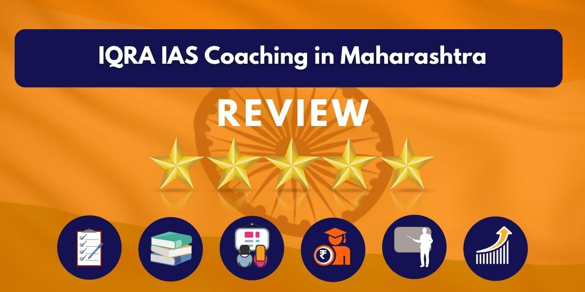 Review of IQRA IAS Coaching in Maharashtra