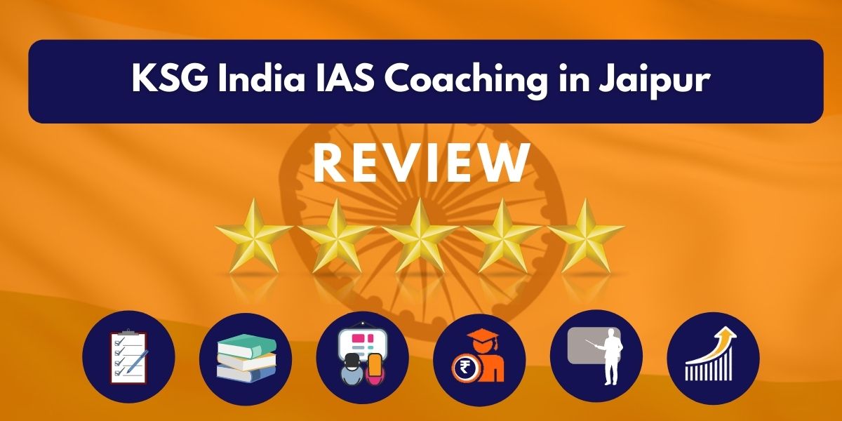 Review of KSG IAS Coaching in Jaipur