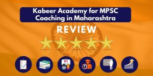 Review of Kabeer Academy for MPSC Coaching in Maharashtra