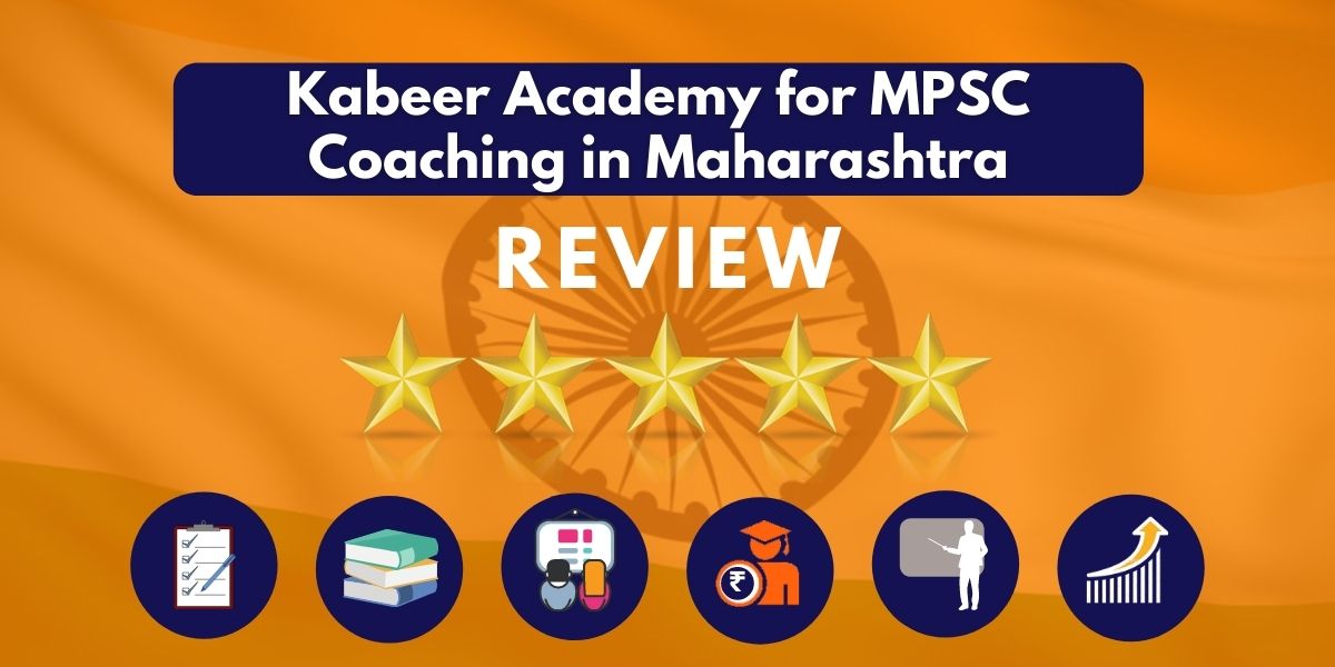 Review of Kabeer Academy for MPSC Coaching in Maharashtra