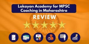Review of Lokayan Academy for MPSC Coaching in Maharashtra