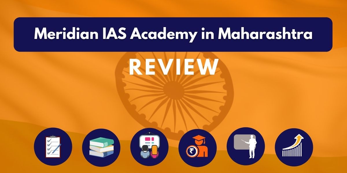 Review of Meridian IAS Academy in Maharashtra