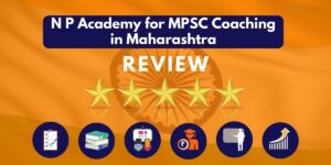 Review of N P Academy for MPSC Coaching in Maharashtra