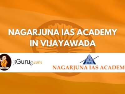 Review of Nagarjuna IAS Academy in Vijayawada