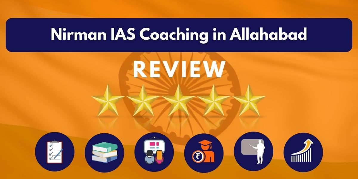 Review of Nirman IAS Coaching in Allahabad