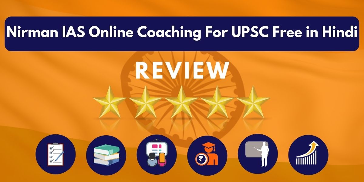 Review of Nirman IAS Online Coaching For UPSC Free in Hindi