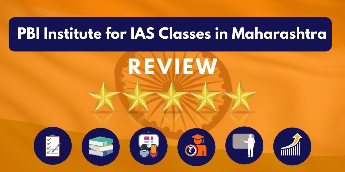 Review of PBI Institute for IAS Classes in Maharashtra