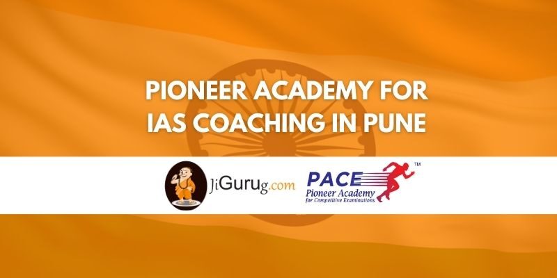 Review of Pioneer Academy for IAS Coaching in Pune