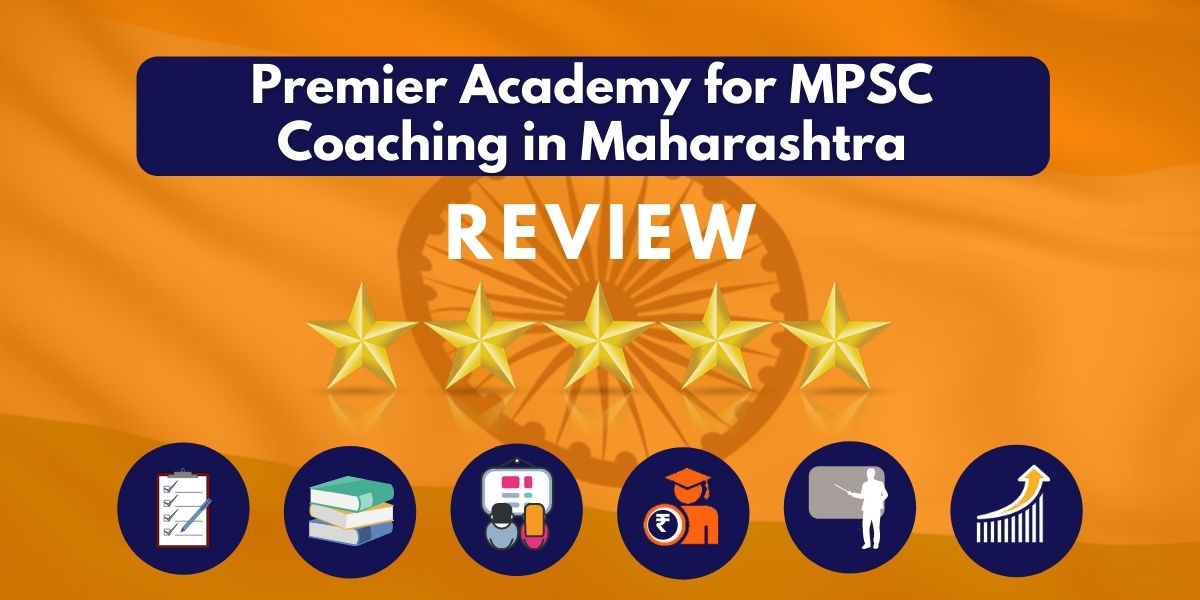 Review of Premier Academy for MPSC Coaching in Maharashtra